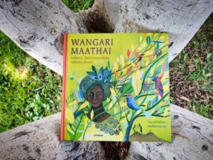 „Wangari Maathai – kobieta, która posadziła miliony drzew”