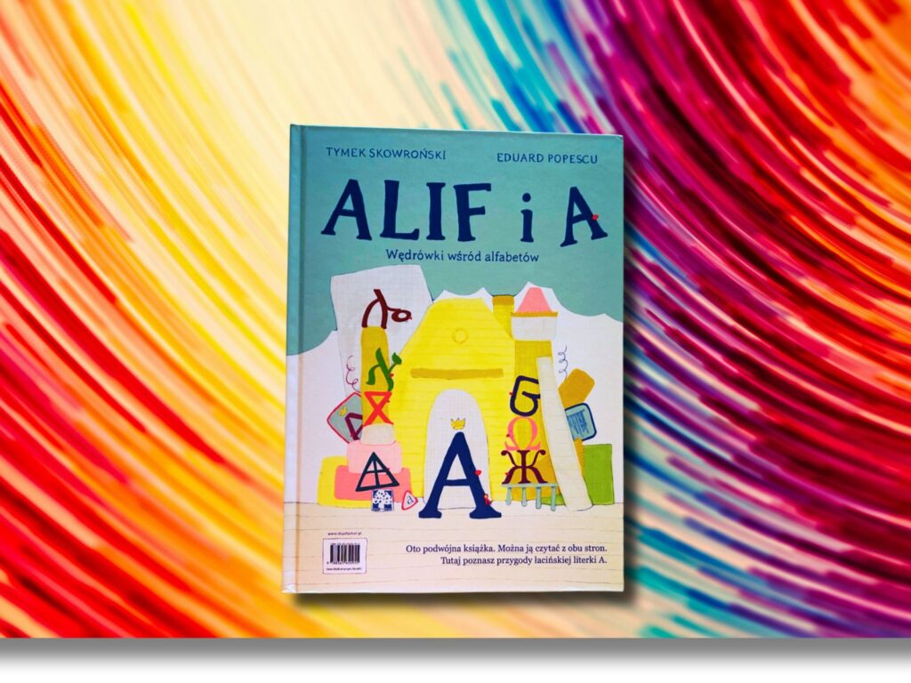 Alif i A. Wędrówki wśród alfabetów