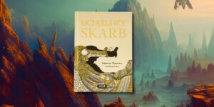 uciążliwy skarb